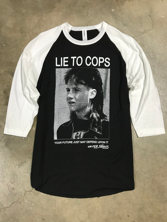 LIE TO COPS BASEBALL Tee