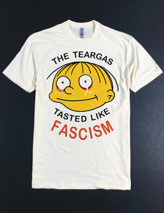 TASTES LIKE FASCISM Tee